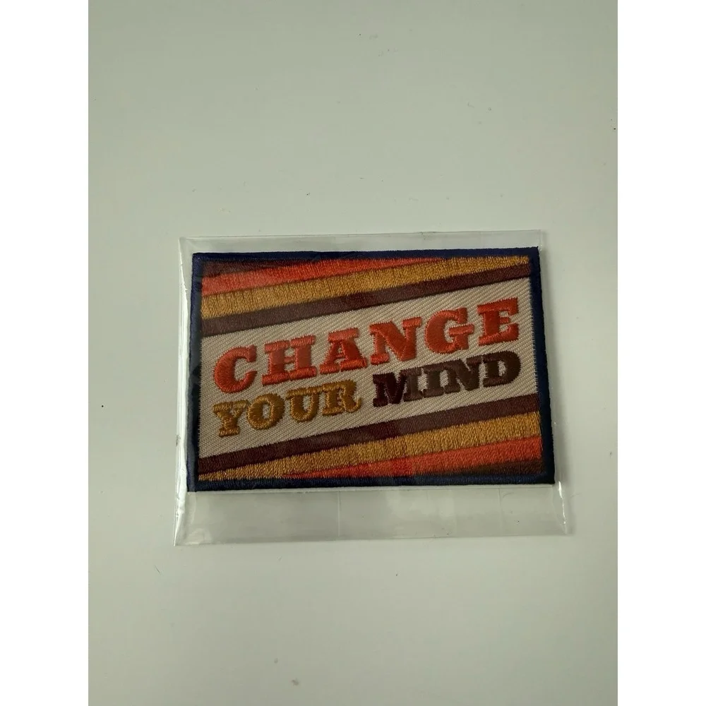 Change Your Mind Embroidered Patch 3in Rectangle Inspiration‎
